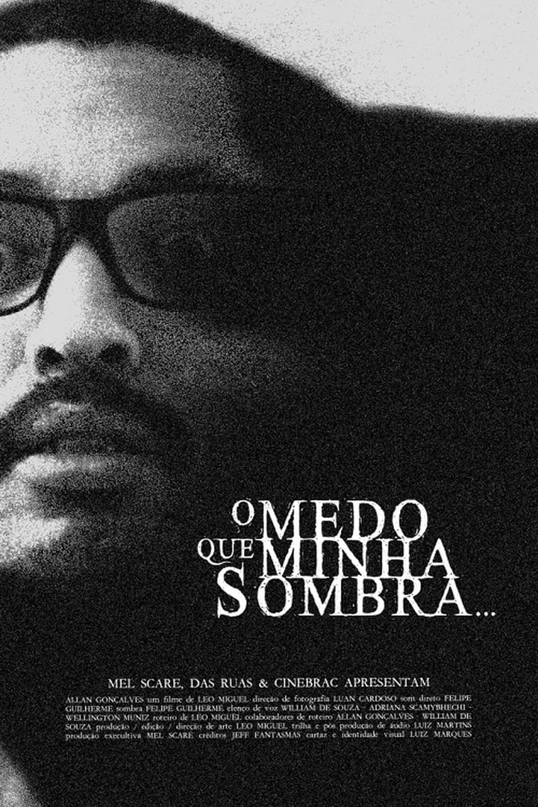 Poster of O Medo que Minha Sombra