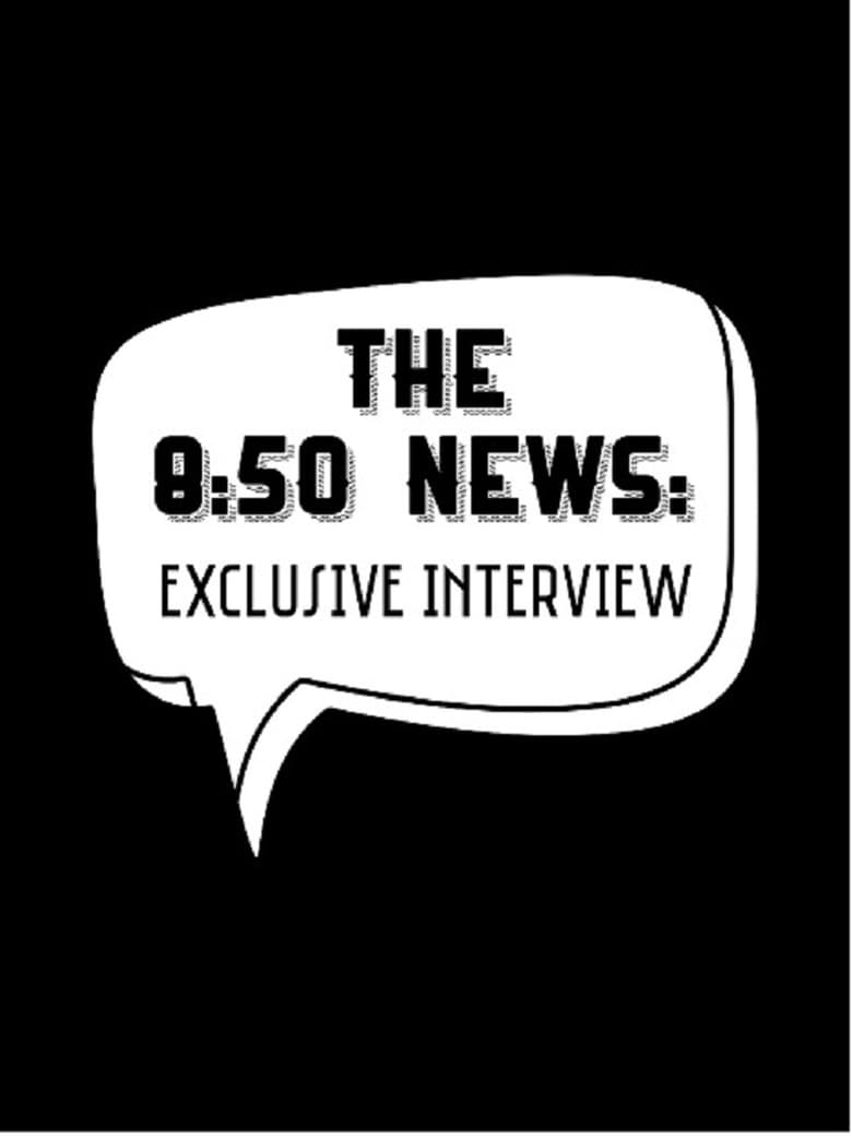 Poster of The 8:50 News: Exclusive Interview