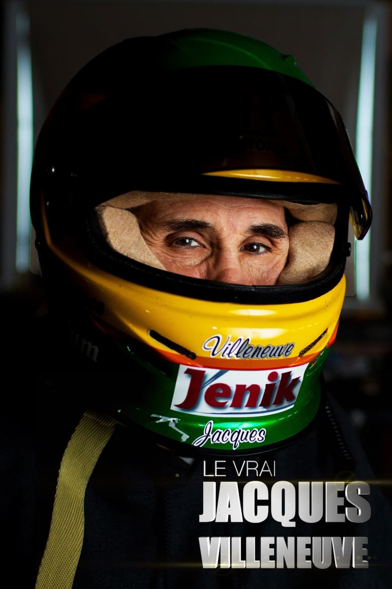 Poster of Le vrai Jacques Villeneuve