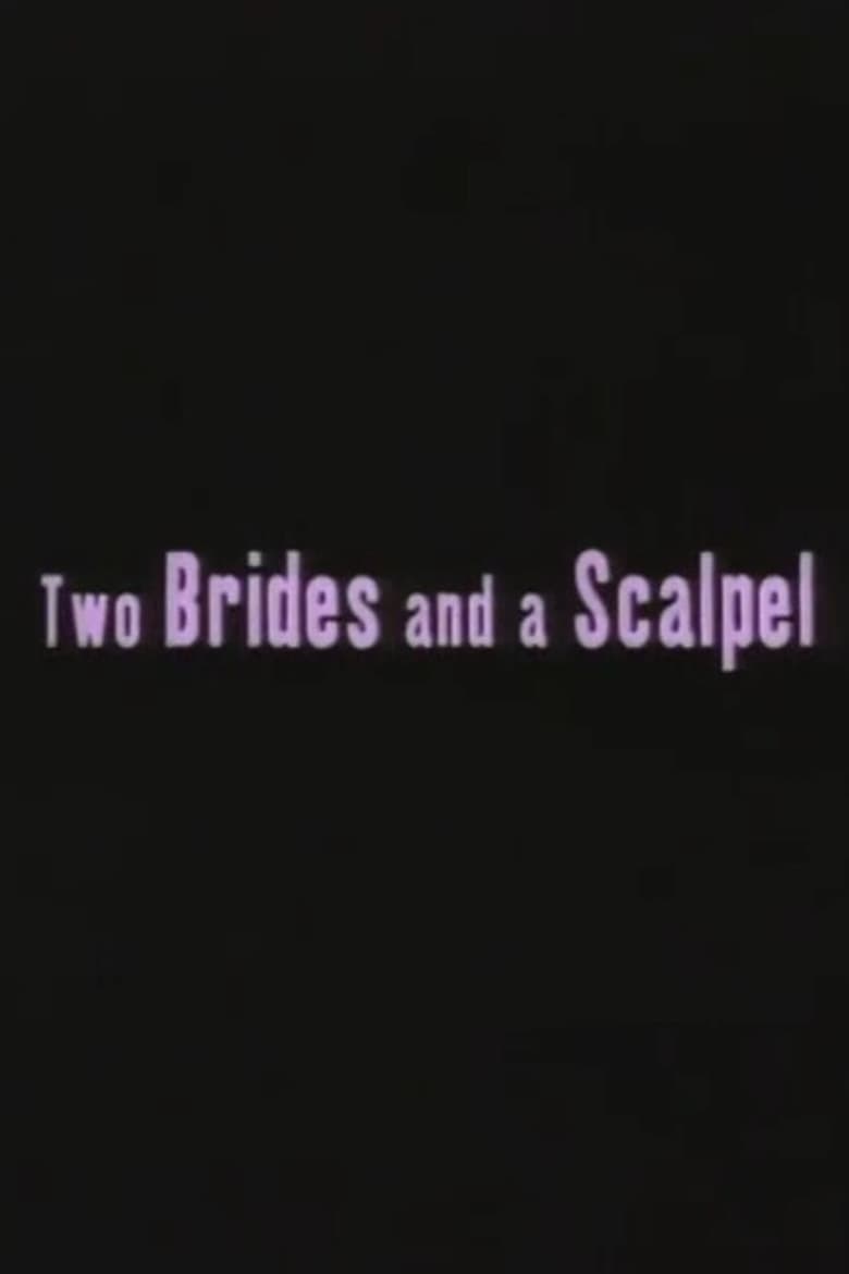 Poster of Two Brides and a Scalpel: Diary of a Lesbian Marriage