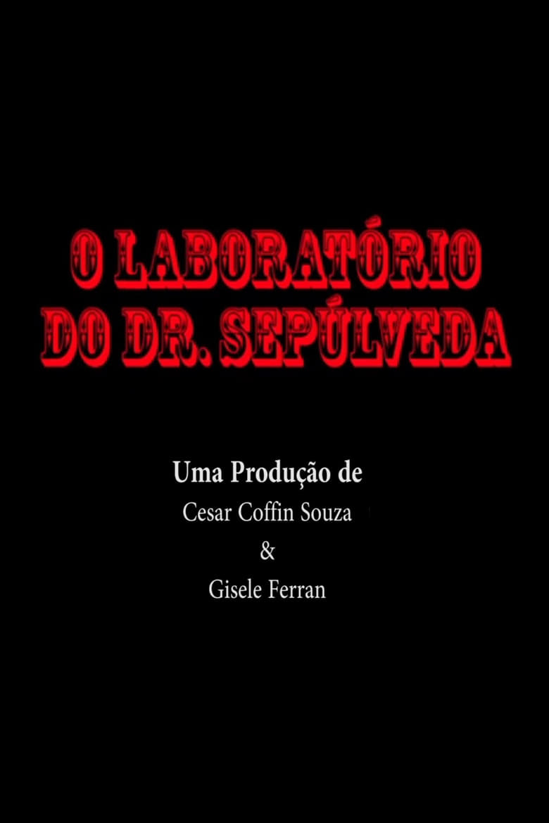 Poster of O Laboratório do Dr. Sepúlveda