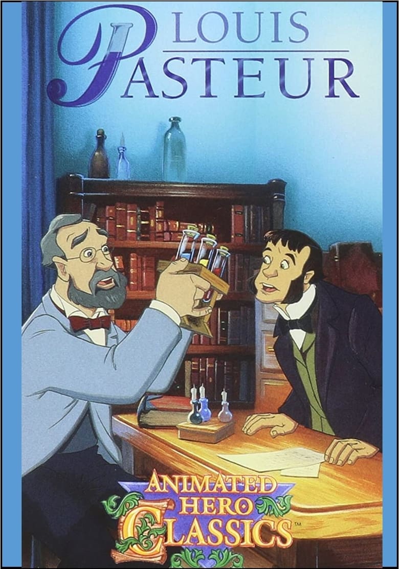 Poster of Animated Hero Classics: Louis Pasteur