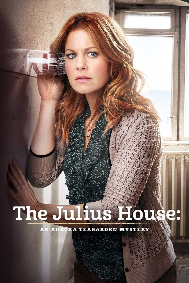 Poster of The Julius House: An Aurora Teagarden Mystery