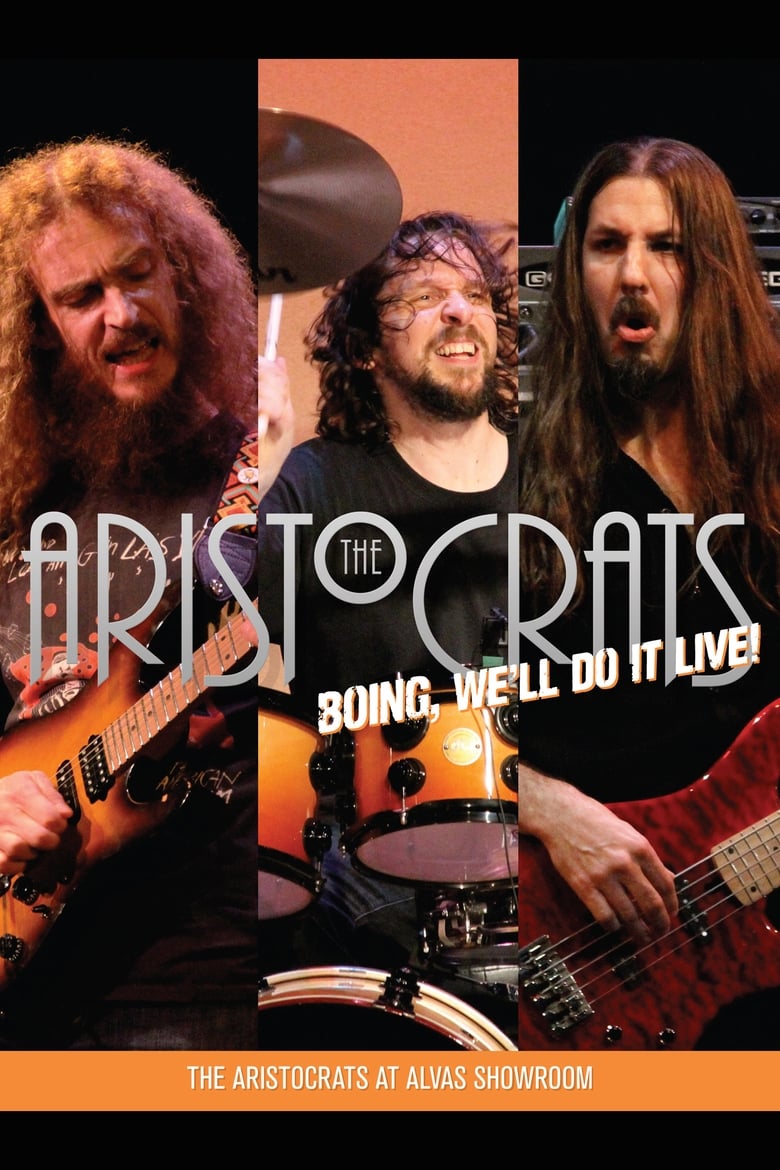 Poster of The Aristocrats - Boing, We'll Do It Live!