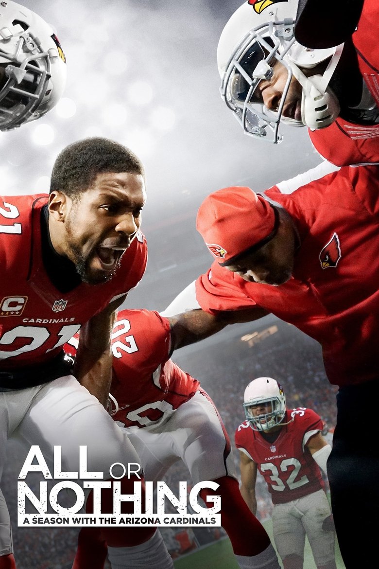 Poster of Episodes in All Or Nothing - A Season with the Arizona Cardinals - A Season with the Arizona Cardinals