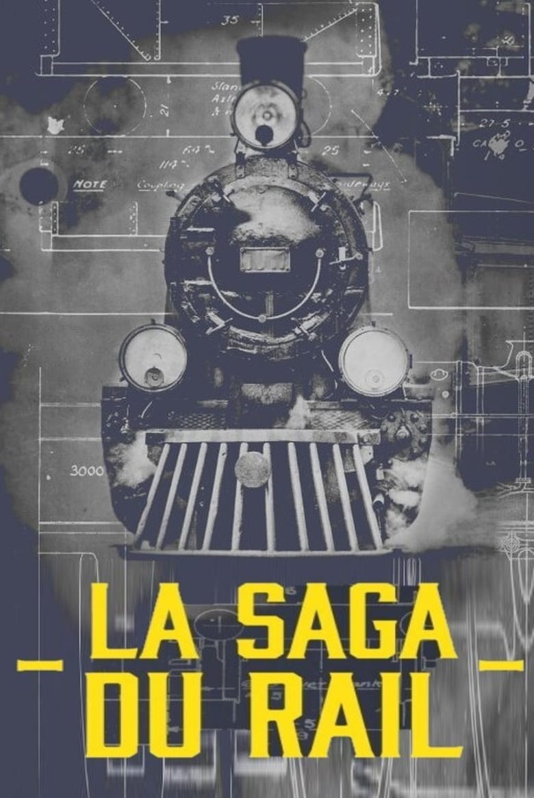 Poster of La saga du rail