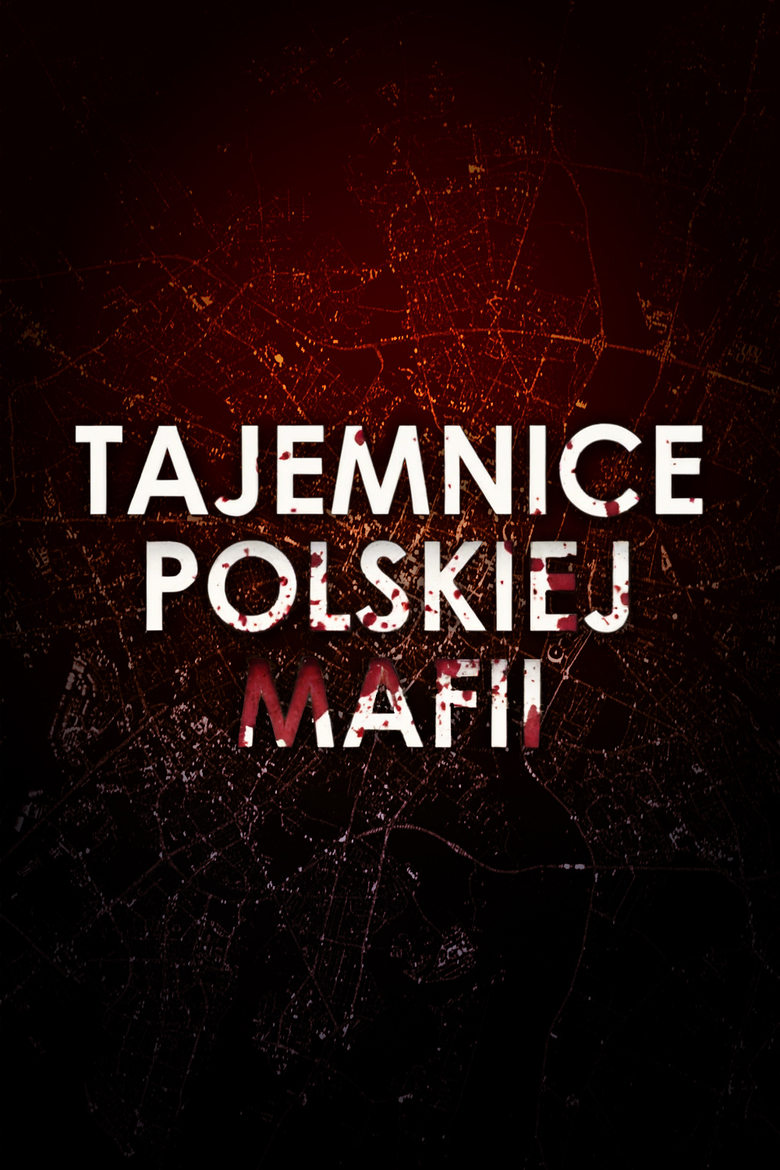 Poster of Episodes in Tajemnice Polskiej Mafii - Season 1 - Season 1