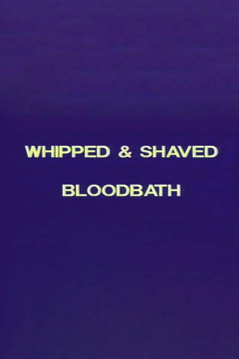 Poster of Charles Gatewood's Whipped & Shaved / Bloodbath