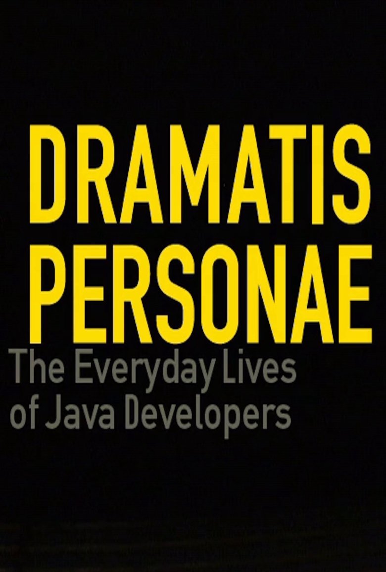 Poster of Dramatis Personae: Everyday Lives of Java Developers