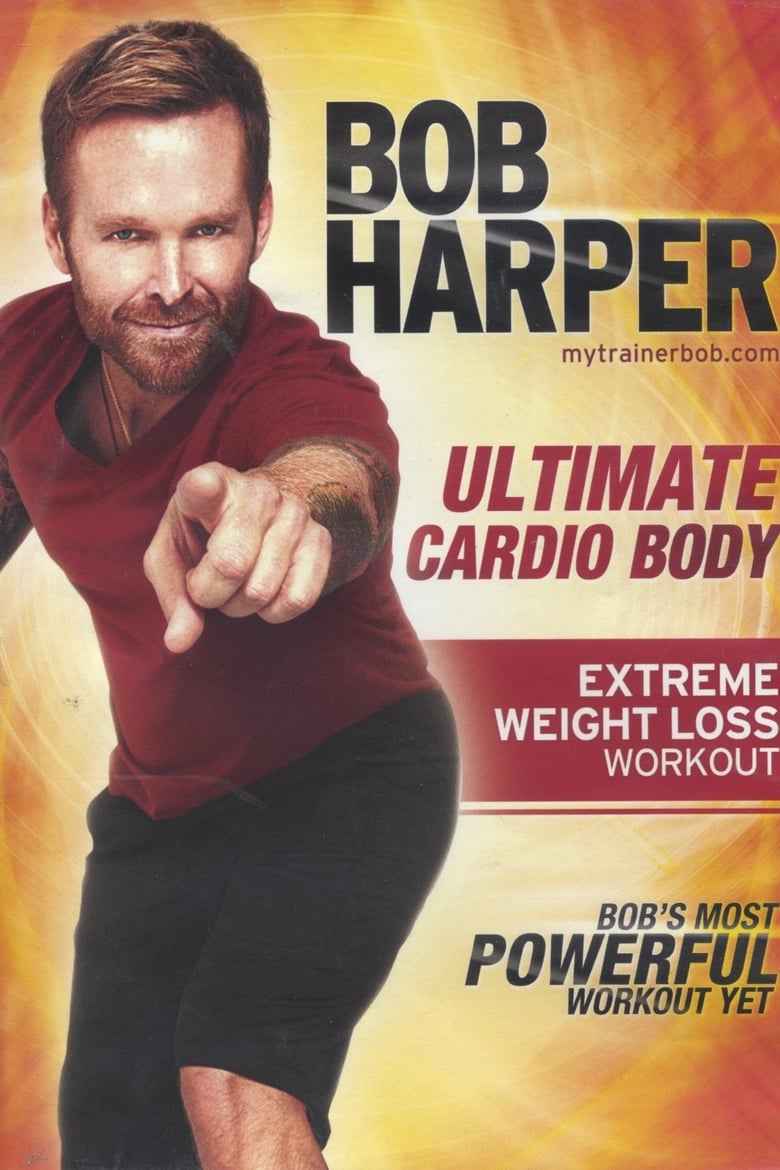 Poster of Bob Harper: Ultimate Cardio Body - 2 10-minute Glute Challenge