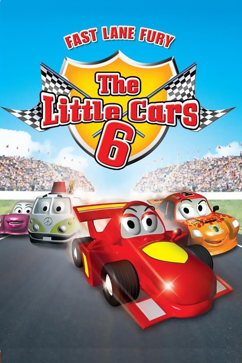 Poster of The Little Cars 6: Fast Lane Fury