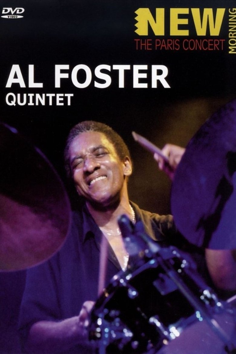 Poster of New Morning - The Paris Concert - Al Foster Quintet