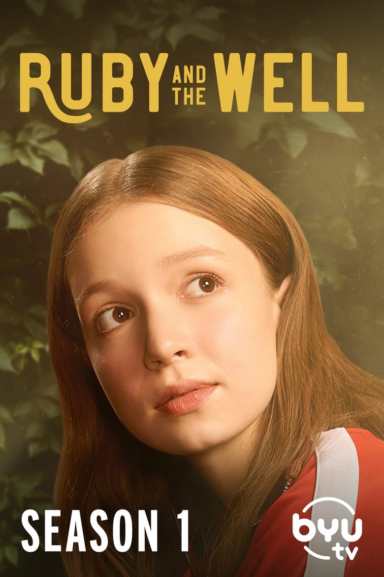 Poster of Cast and Crew in Ruby And The Well - Season 1 - Episode 3 - I Wish I Could Walk With Her