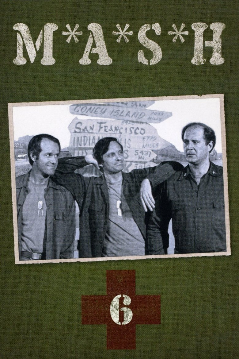 Poster of Episodes in M*A*S*H - Season 6 - Season 6
