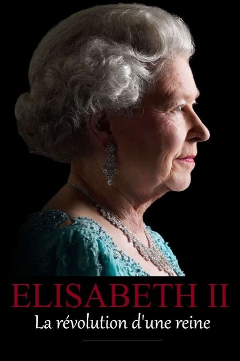 Poster of Elizabeth II : La révolution d'une reine