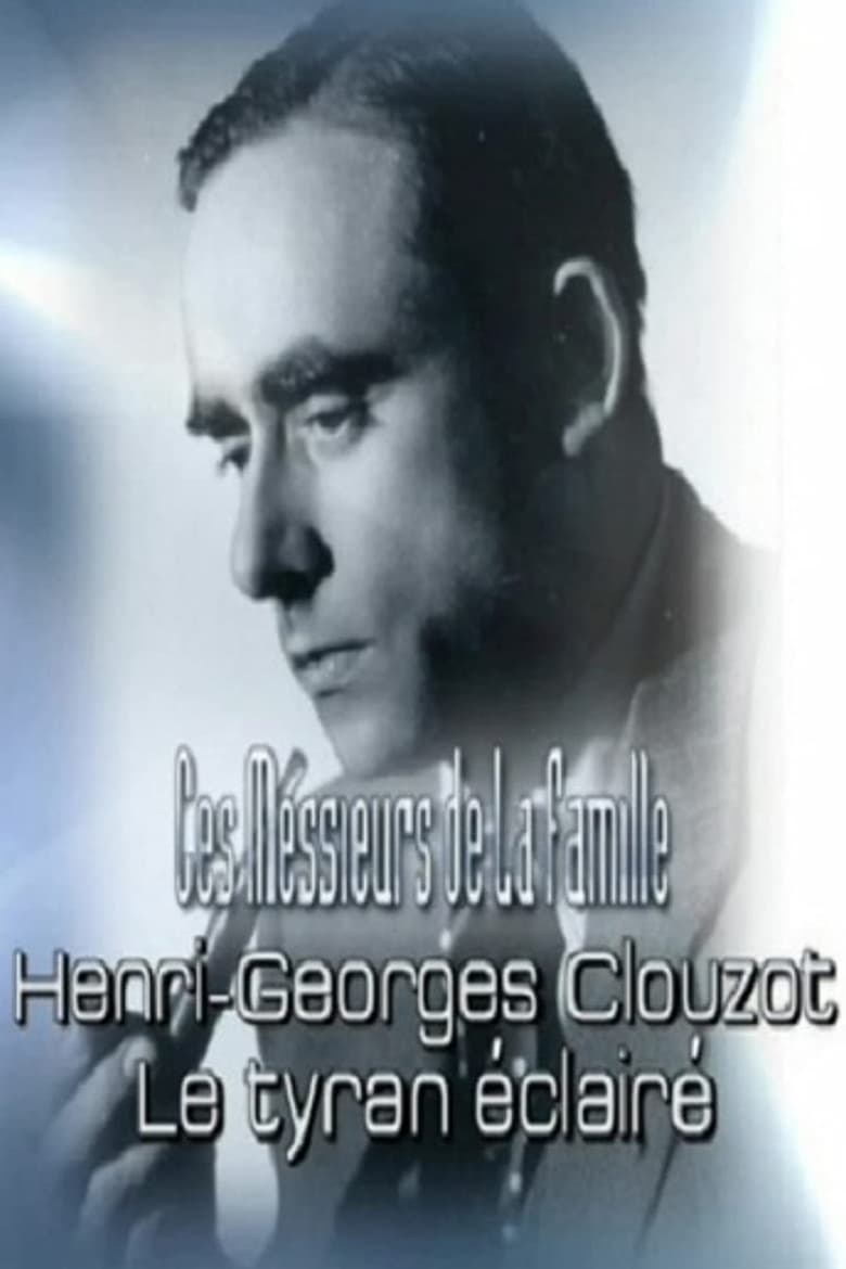 Poster of Henri-Georges Clouzot: An Enlightened Tyrant