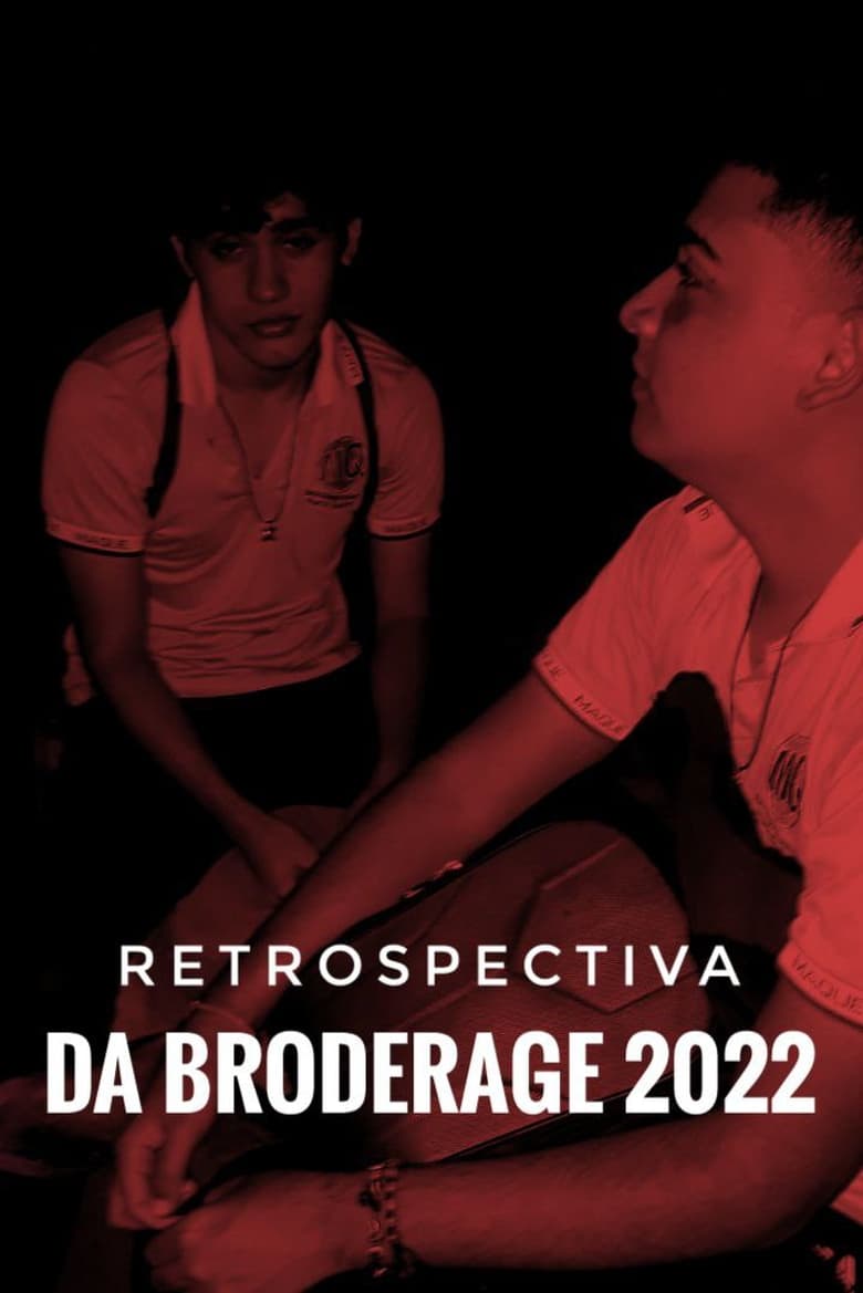 Poster of Retrospectiva da Broderage 2022