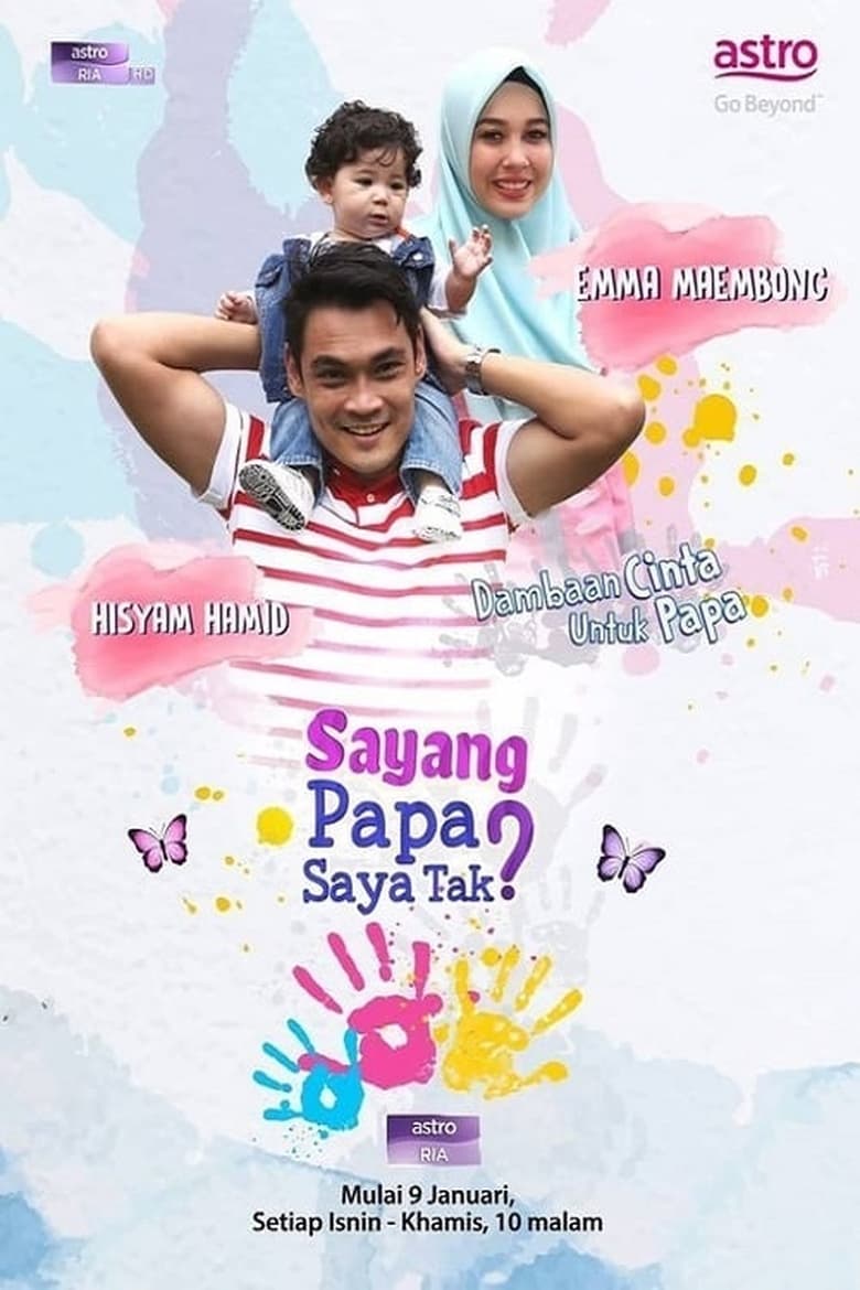 Poster of Sayang Papa Saya Raya Tak