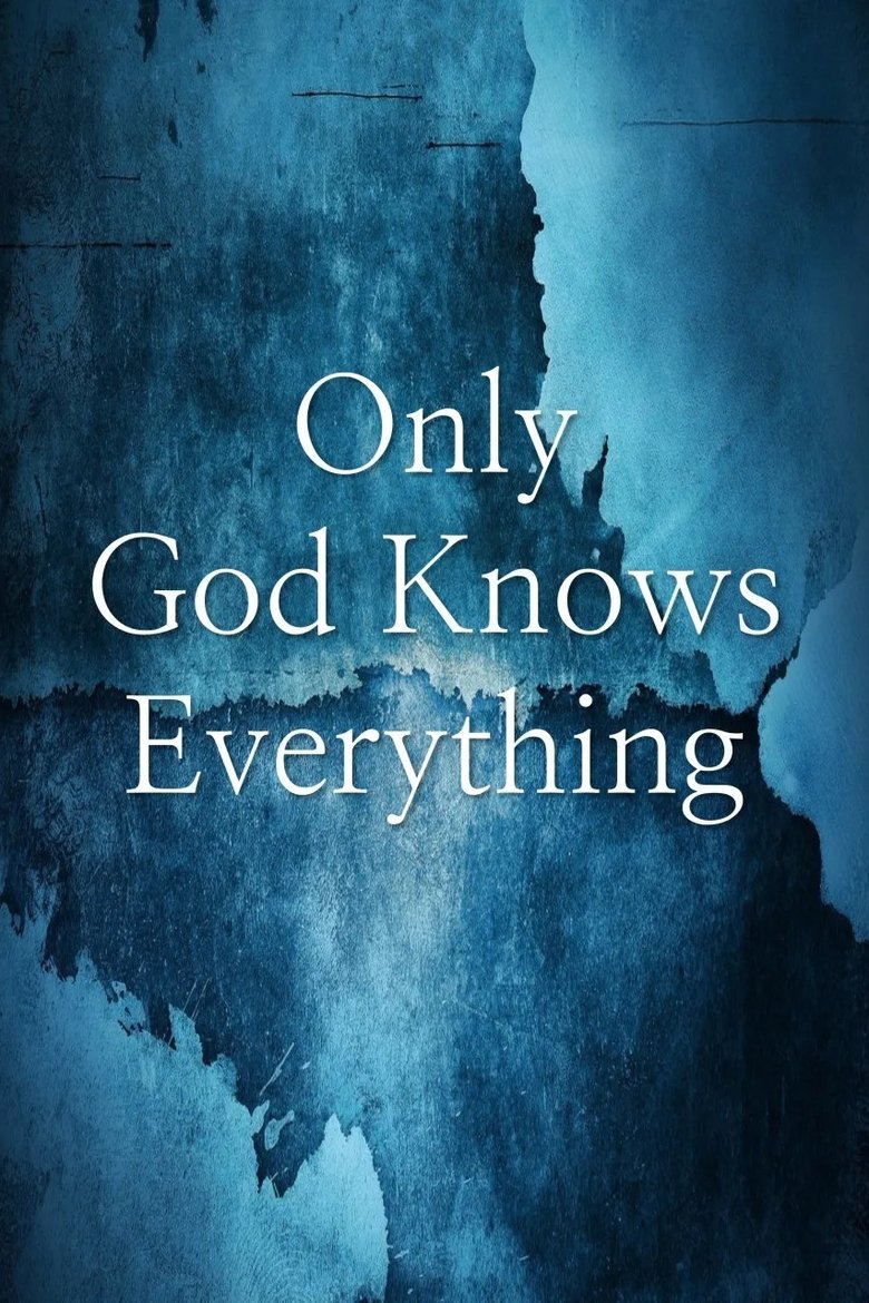 Poster of Only God Knows Everything