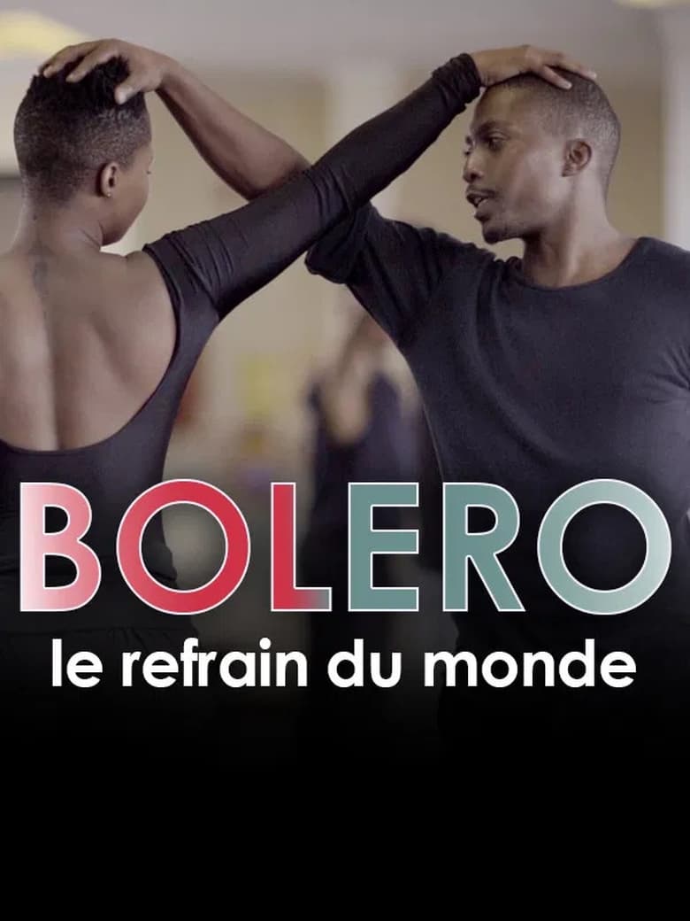 Poster of Boléro, le refrain du monde