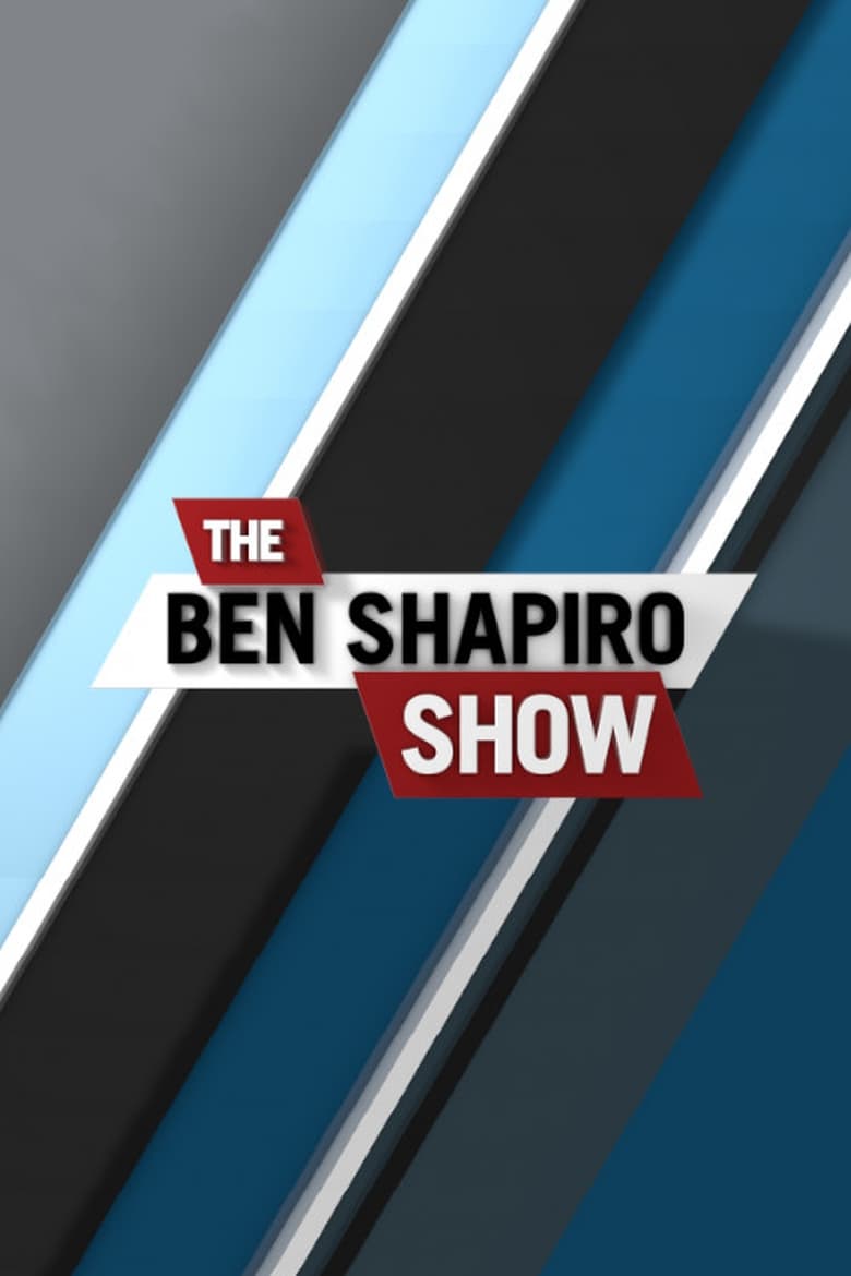 Poster of The Ben Shapiro Show