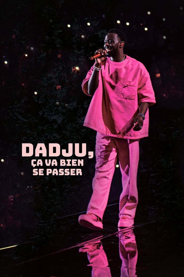 Poster of Ça va bien se passer, Dadju