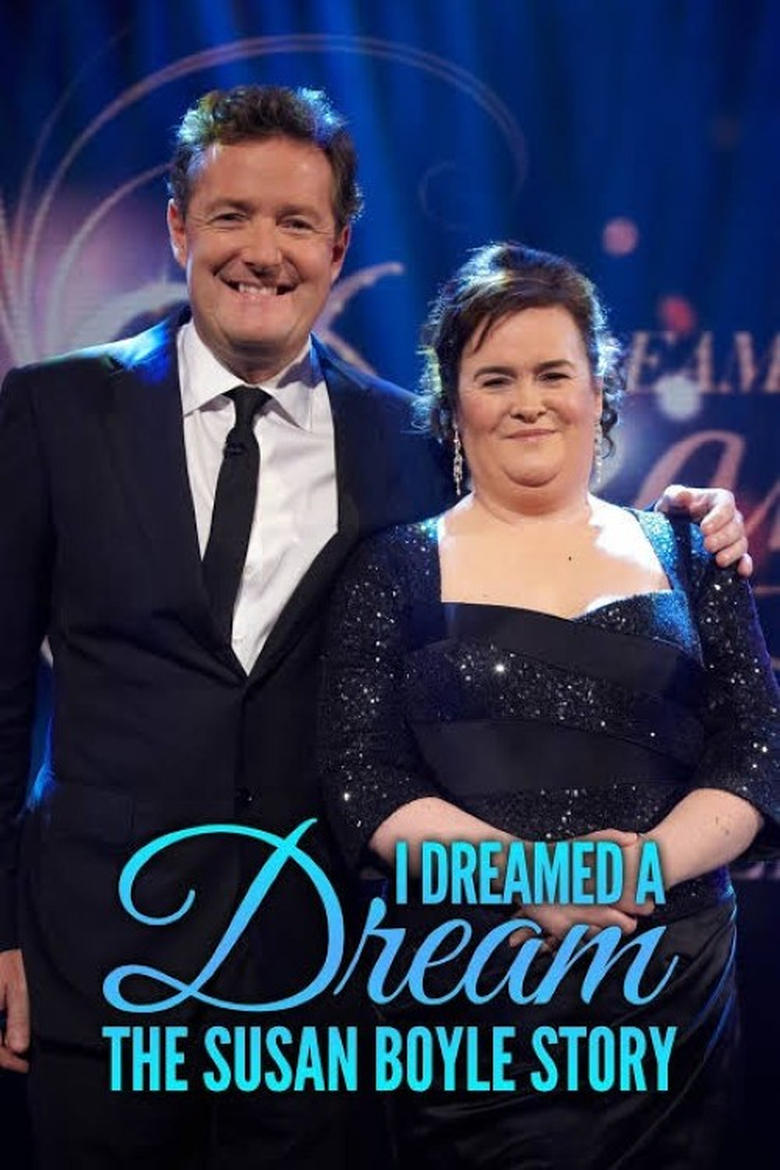 Poster of I Dreamed a Dream: The Susan Boyle Story