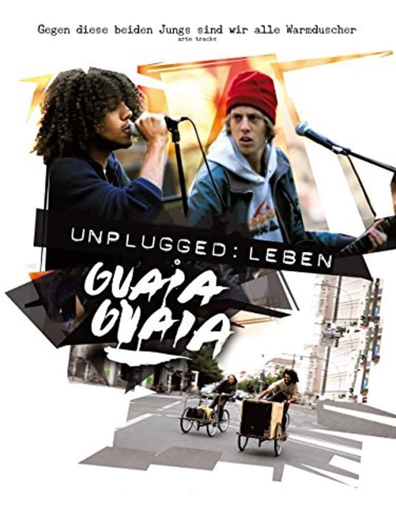 Poster of Unplugged: Leben Guaia Guaia