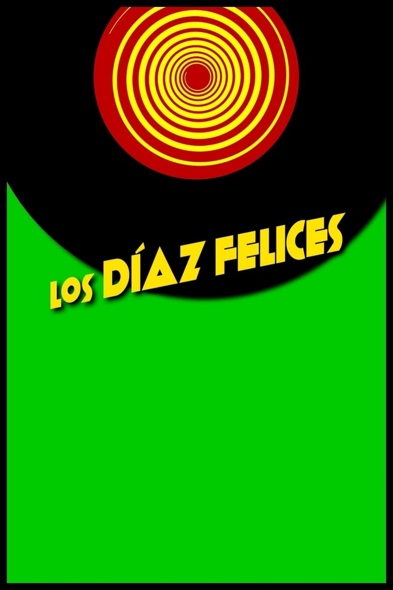 Poster of Los Díaz felices