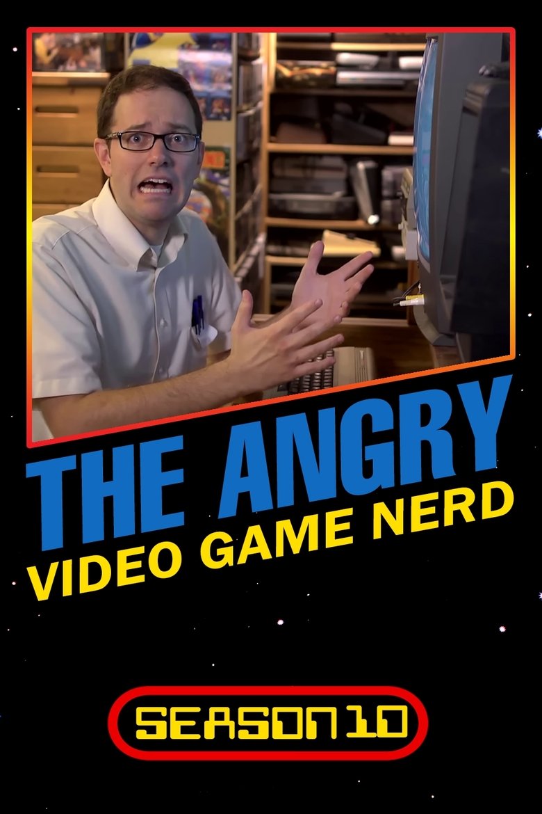 Poster of Episodes in The Angry Video Game Nerd - Season 10 - Season 10