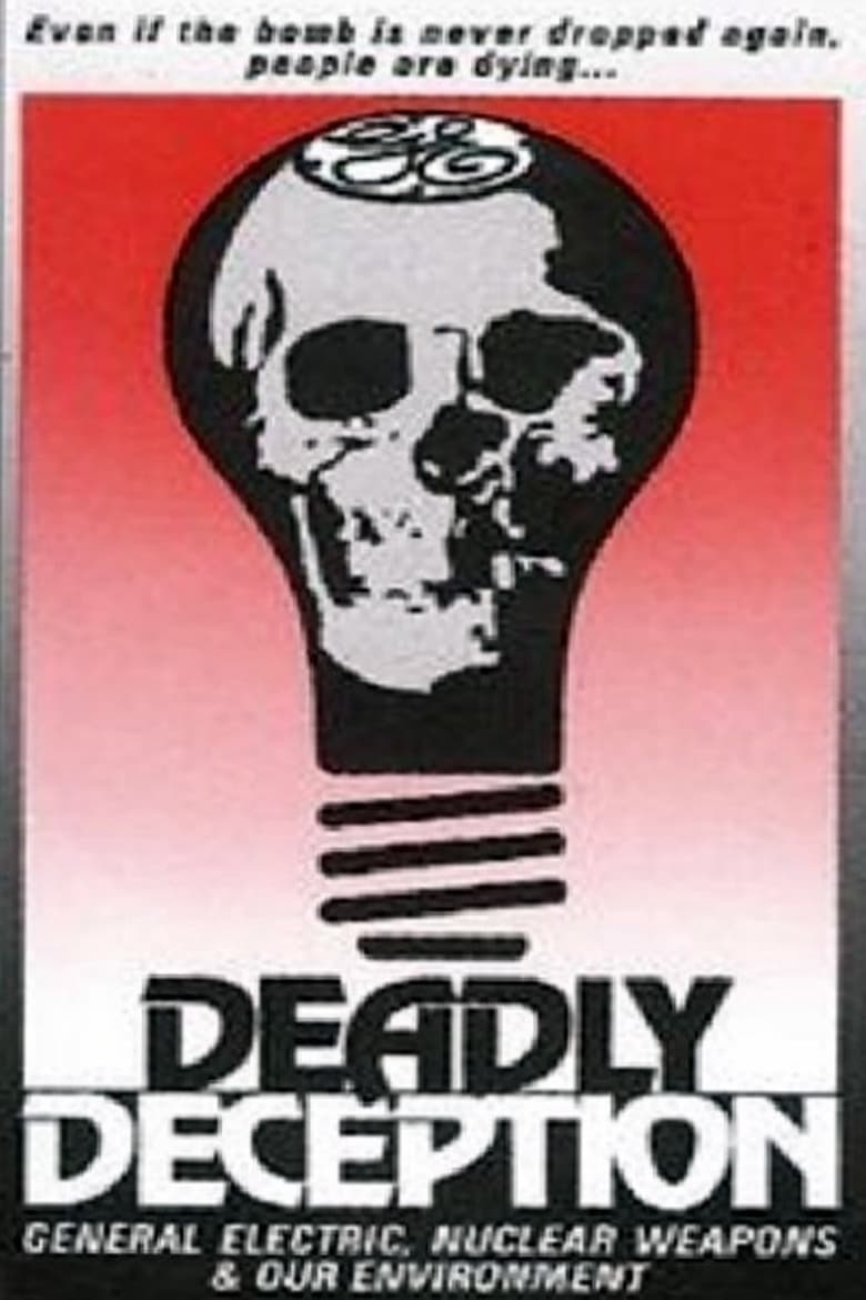 Poster of Deadly Deception: General Electric, Nuclear Weapons and Our Environment