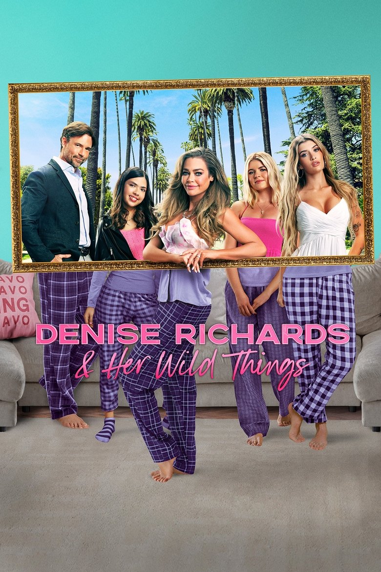 Poster of Denise Richards and Her Wild Things