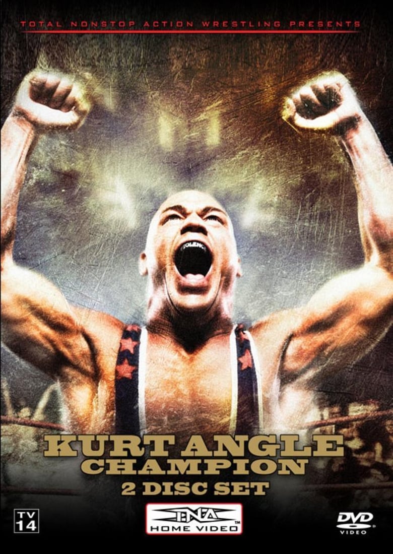 Poster of TNA Wrestling: Kurt Angle - Champion