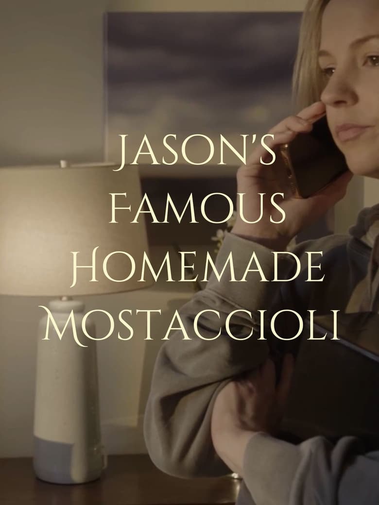 Poster of Jason's Famous Homemade Mostaccioli