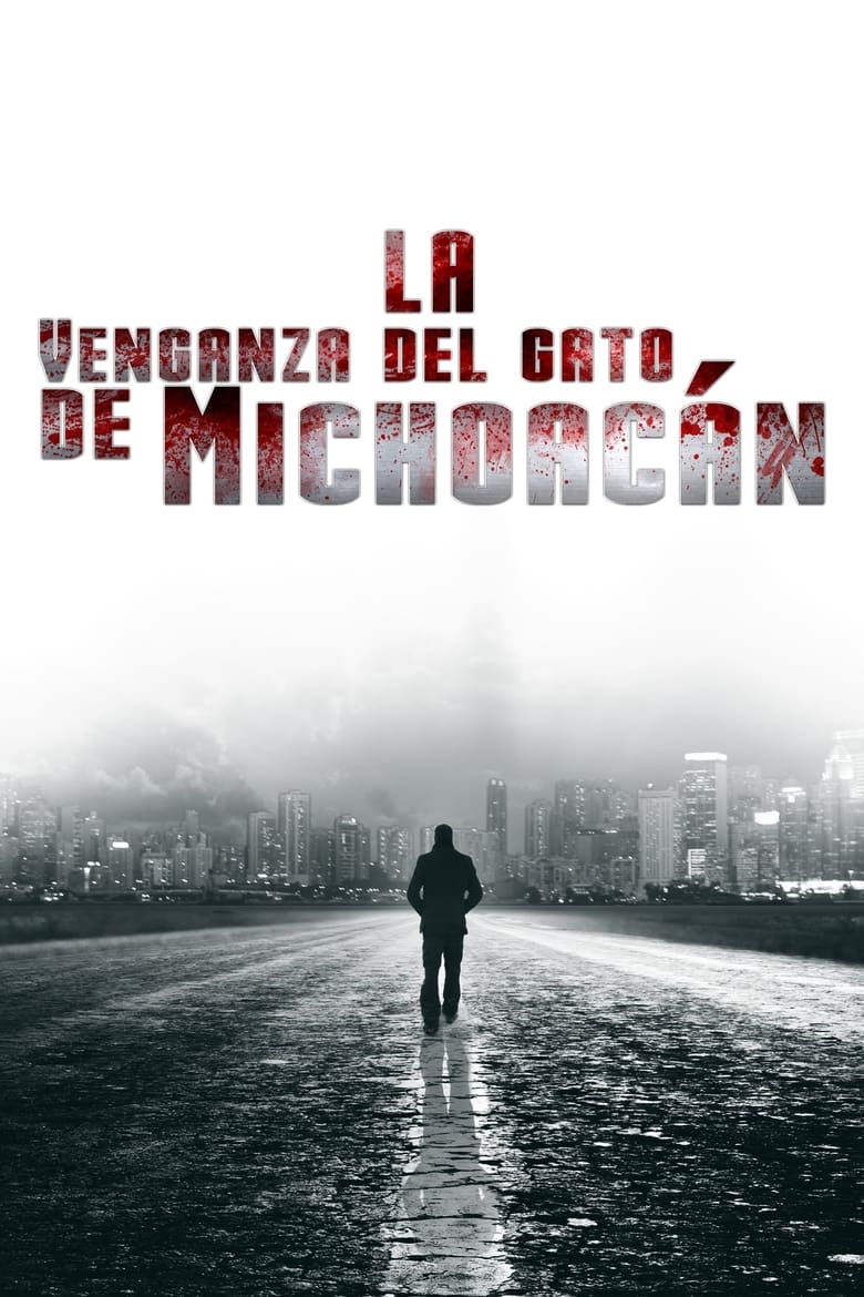 Poster of La venganza del gato de Michoacán