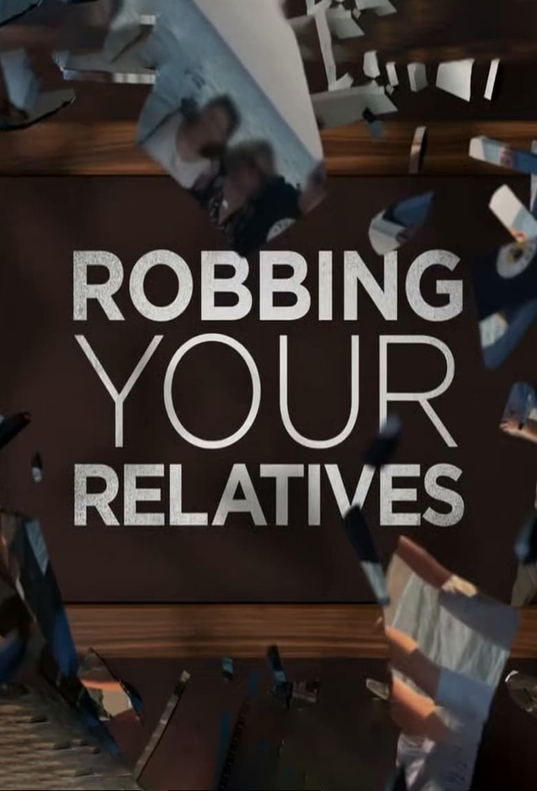 Poster of Robbing Your Relatives