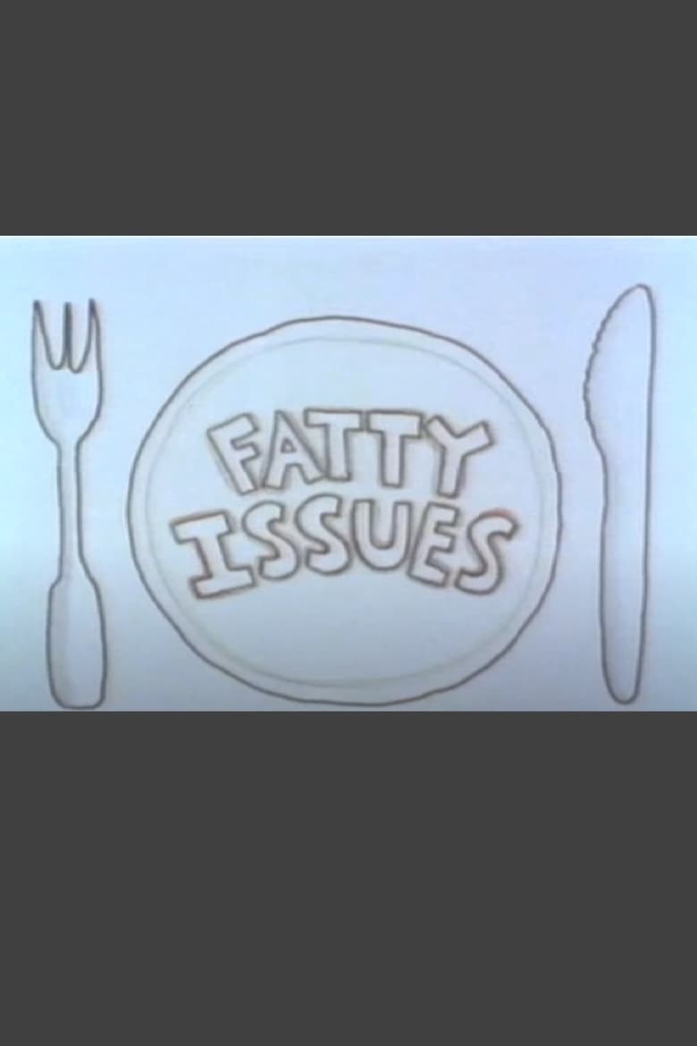 Poster of Fatty Issues