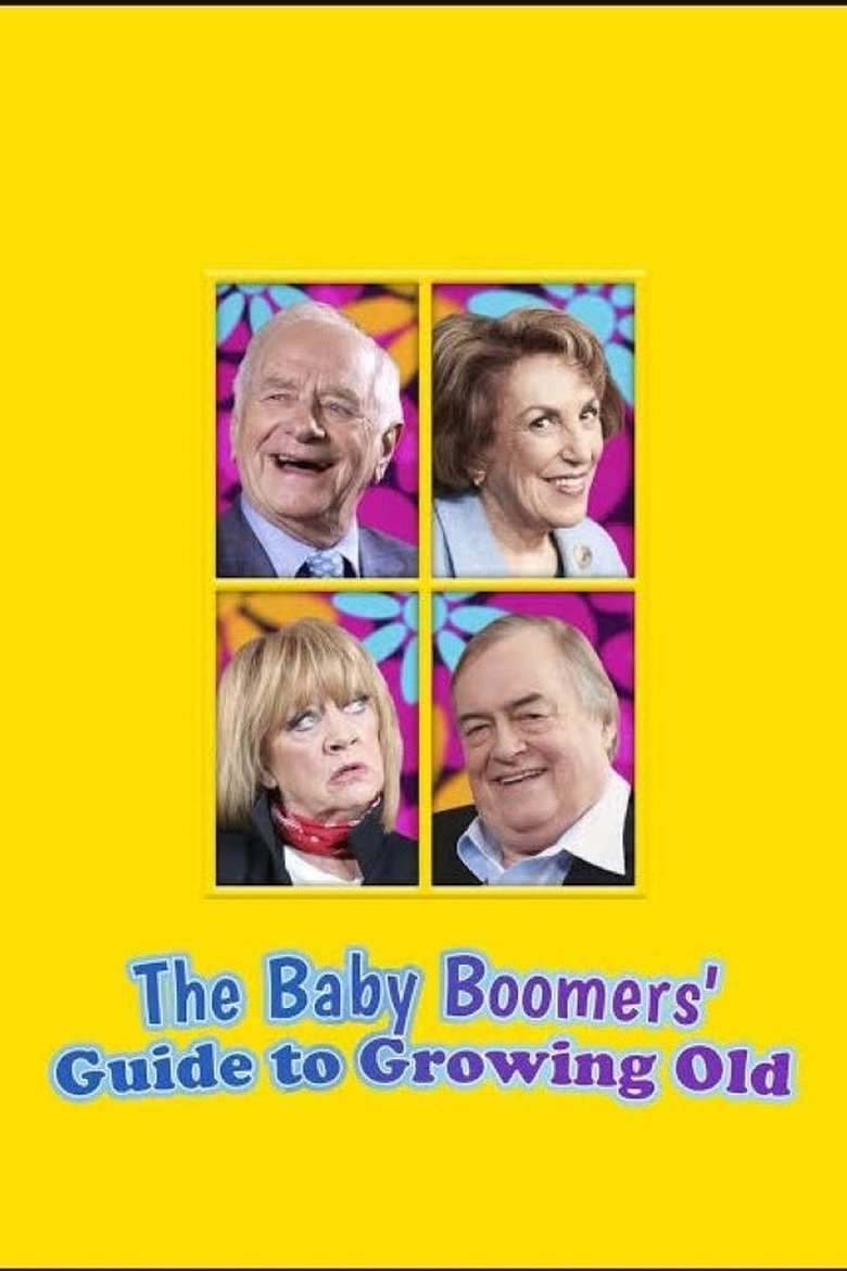Poster of The Baby Boomers' Guide to Growing Old