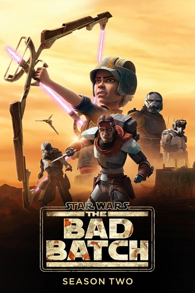 Poster of Episodes in Star Wars  The Bad Batch - Season 2 - Season 2
