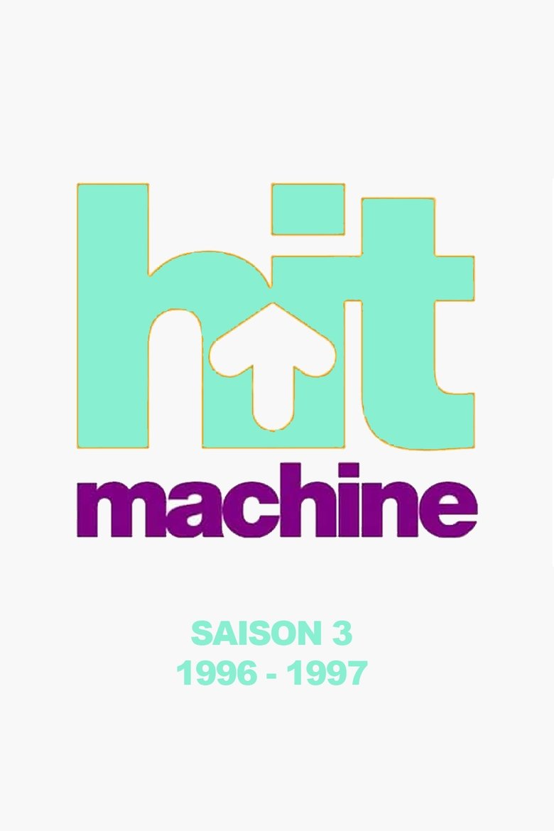 Poster of Episodes in Hit Machine - Season 3 - Season 3