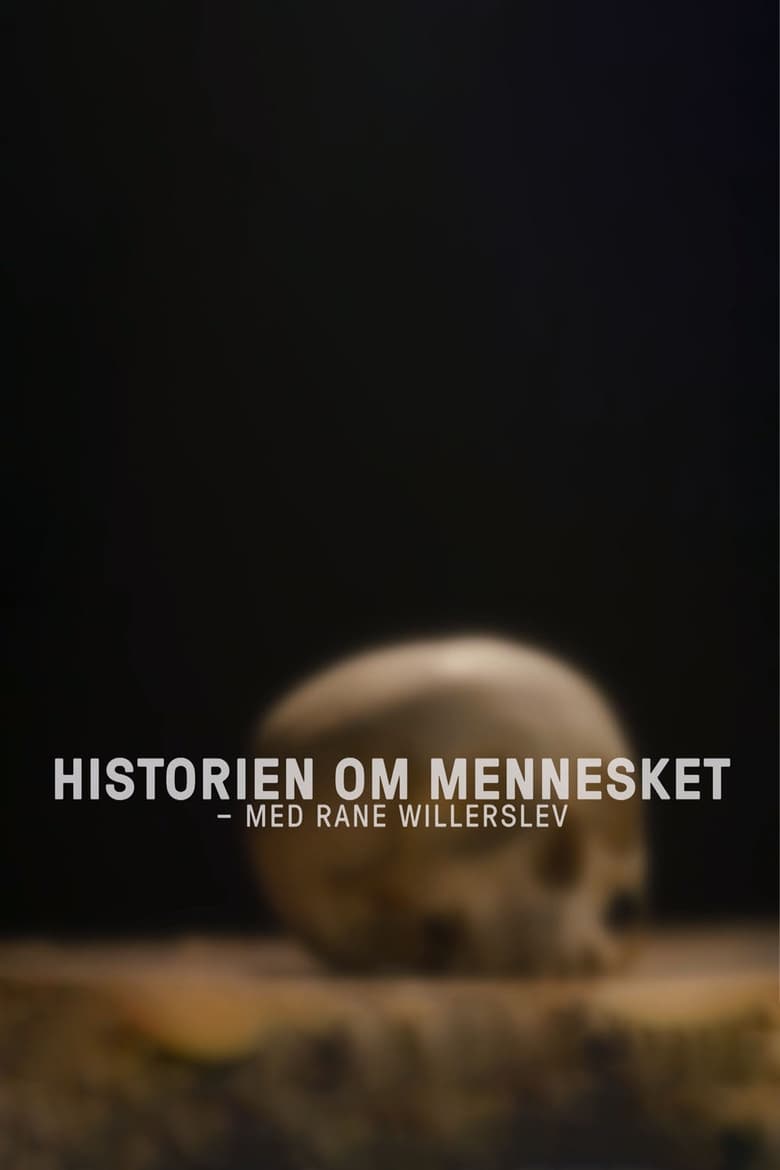 Poster of Historien om mennesket - med Rane Willerslev