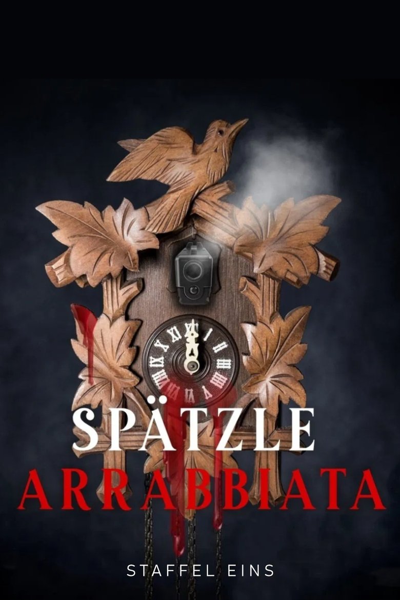 Poster of Episodes in Spätzle Arrabbiata   Oder Eine Hand Wäscht Die Andere - Season 1 - Season 1