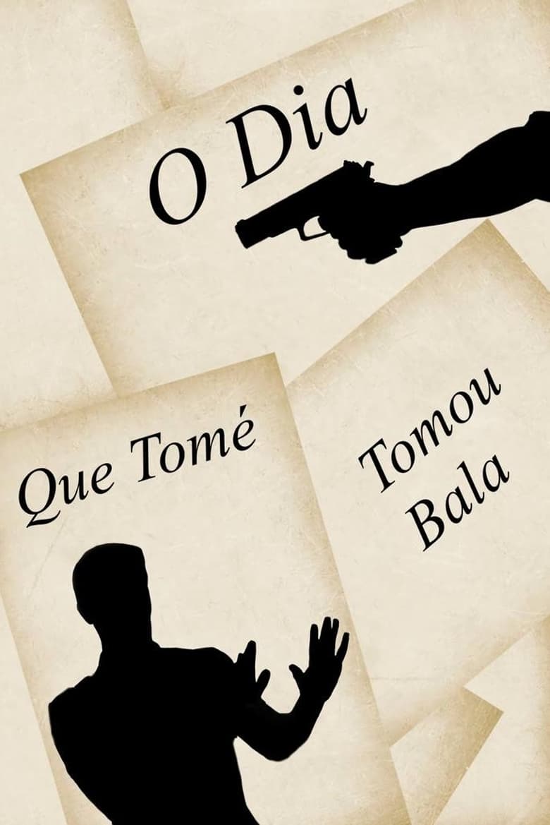 Poster of The Day Tomé Was Shot