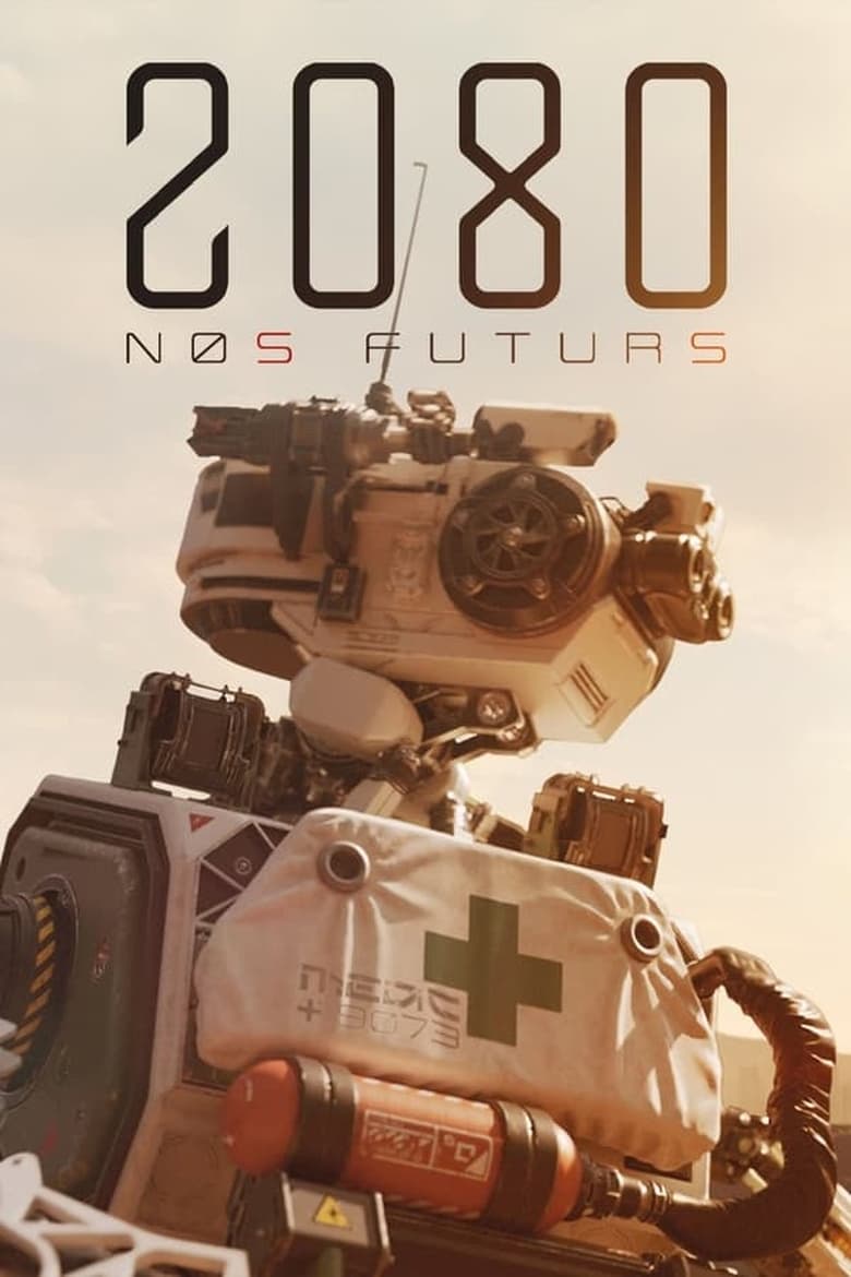 Poster of Episodes in 2080, Nos Futurs - Season 1 - Season 1