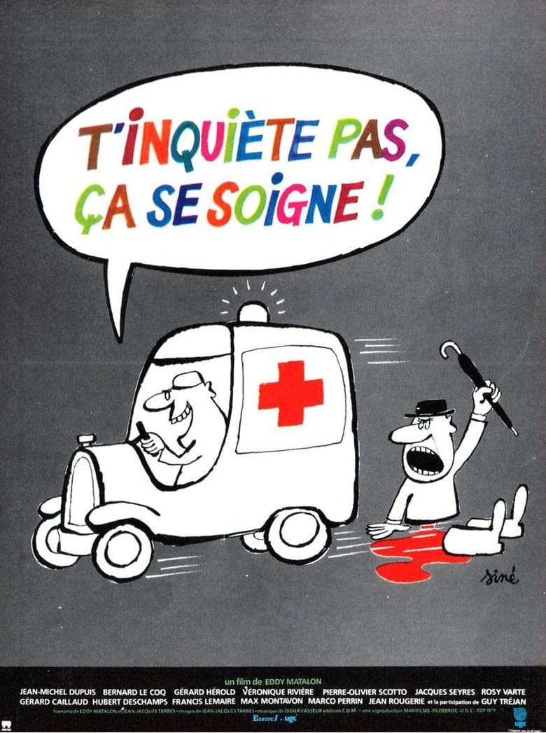 Poster of T'inquiète pas, ça se soigne