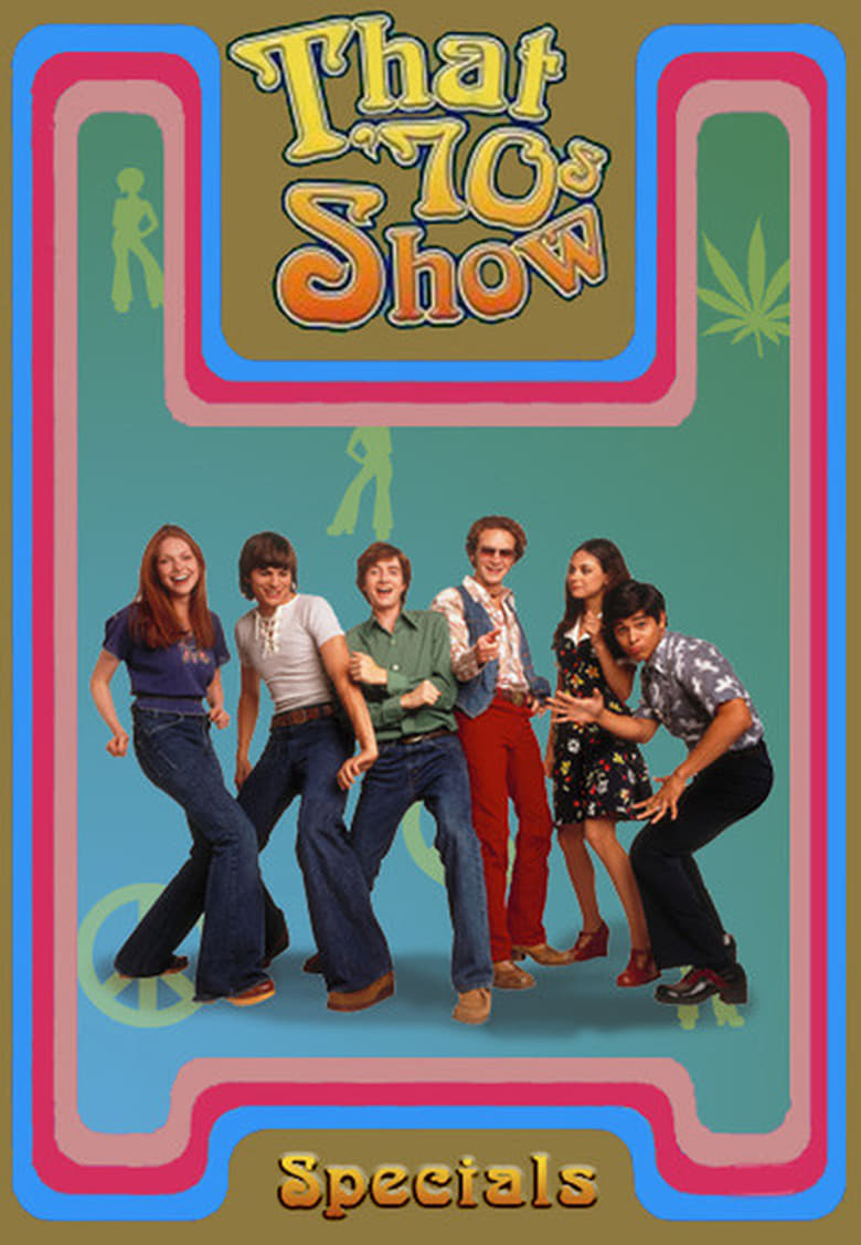 Poster of Episodes in That '70s Show - Specials - Specials