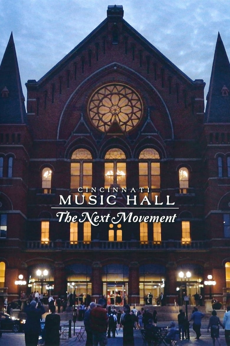 Poster of Cincinnati Music Hall: The Next Movement