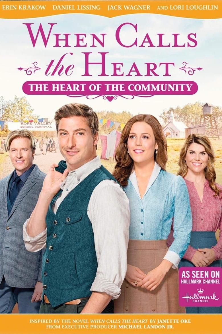 Poster of When Calls The Heart: The Heart Of The Community