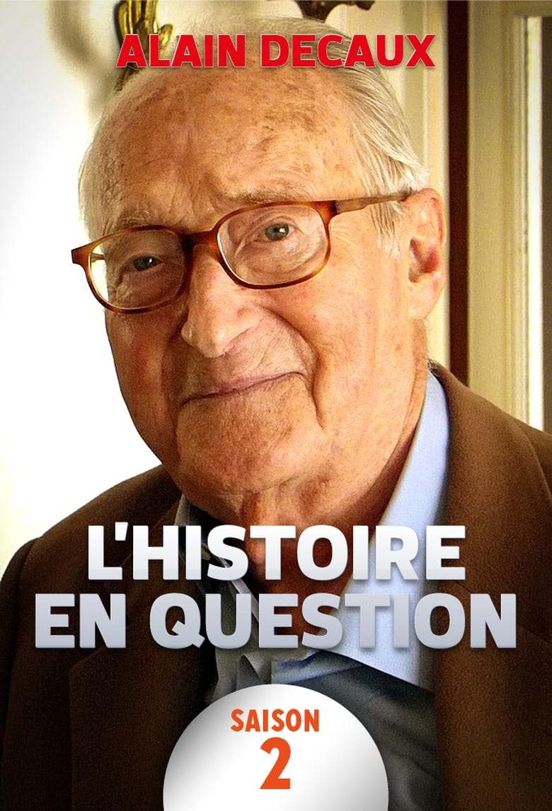 Poster of Episodes in L'Histoire En Question - Season 2 - Season 2