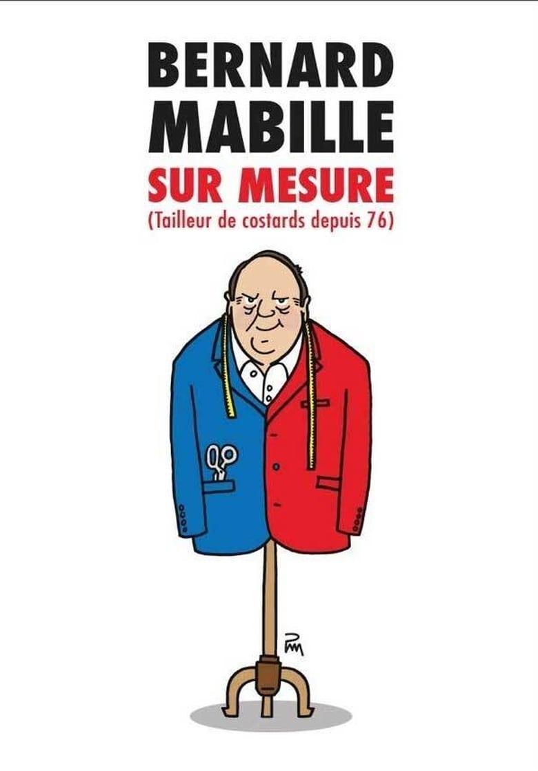 Poster of Bernard Mabille : Sur Mesure